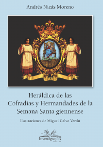 Portada del libro "Heráldicas de las Cofradías y Hermandades de la Semana Santa giennense"